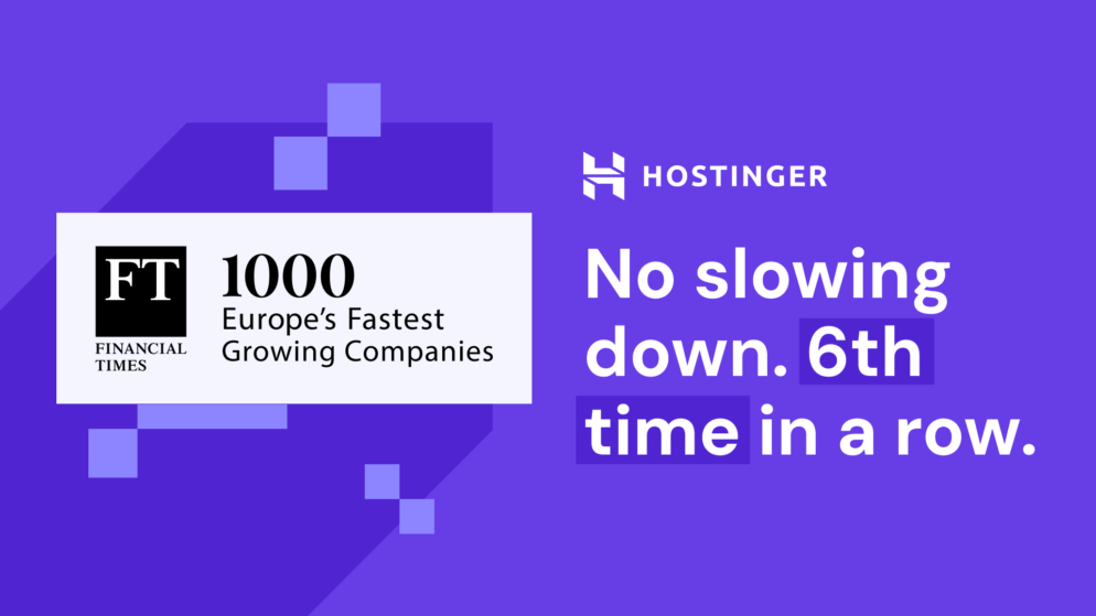 6th year in a row: Hostinger among the FT 1000