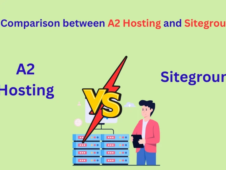A2 Hosting or Siteground: Which Should You Buy?